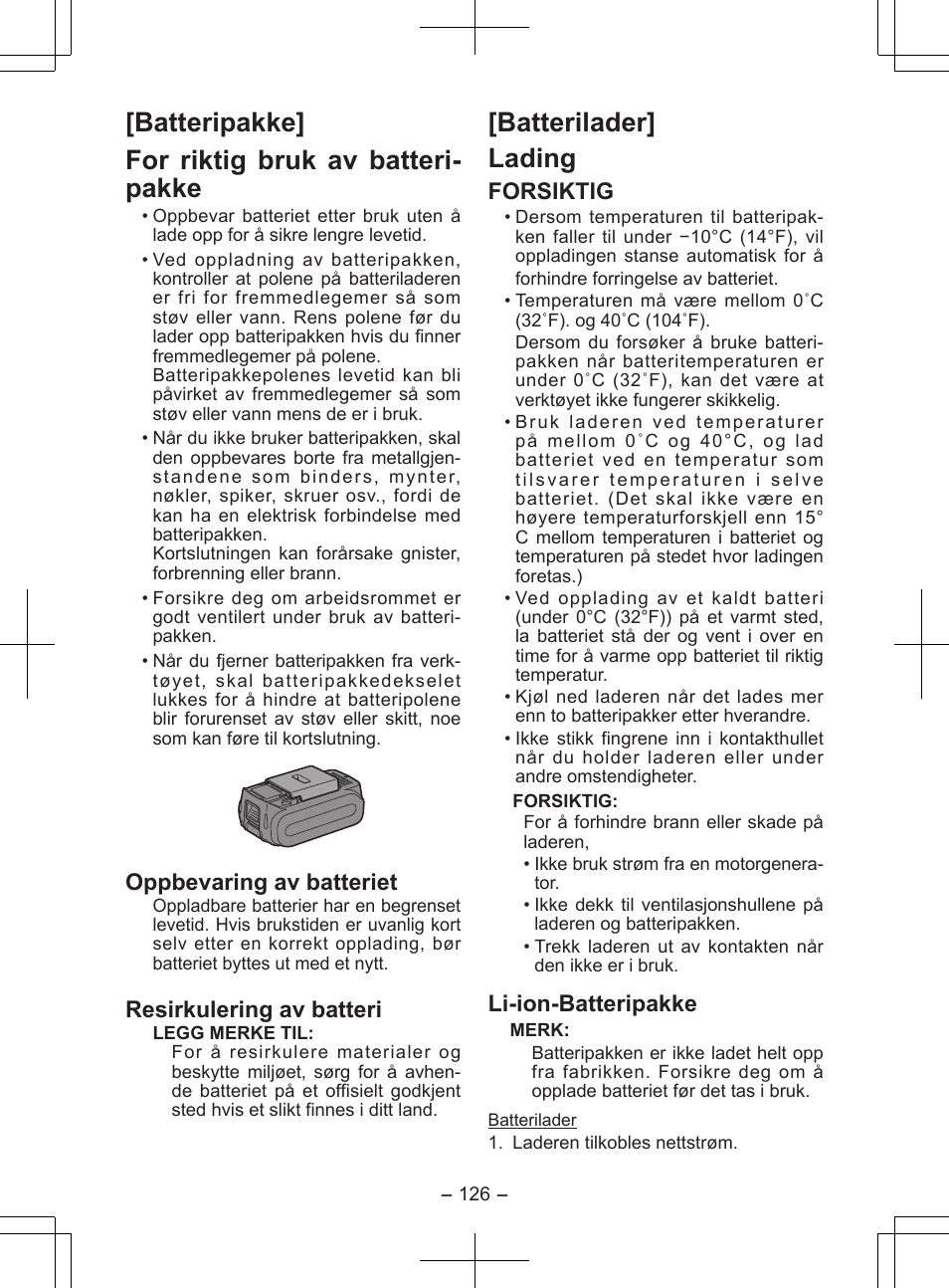 Batteripakke] for riktig bruk av batteri- pakke, Batterilader] lading, Oppbevaring av batteriet | Resirkulering av batteri, Forsiktig, Li-ion-batteripakke | Panasonic EY7840 User Manual | Page 126 / 148