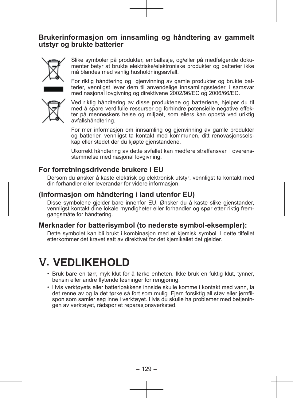 Vedlikehold, For forretningsdrivende brukere i eu, Informasjon om håndtering i land utenfor eu) | Panasonic EY7840 User Manual | Page 129 / 148