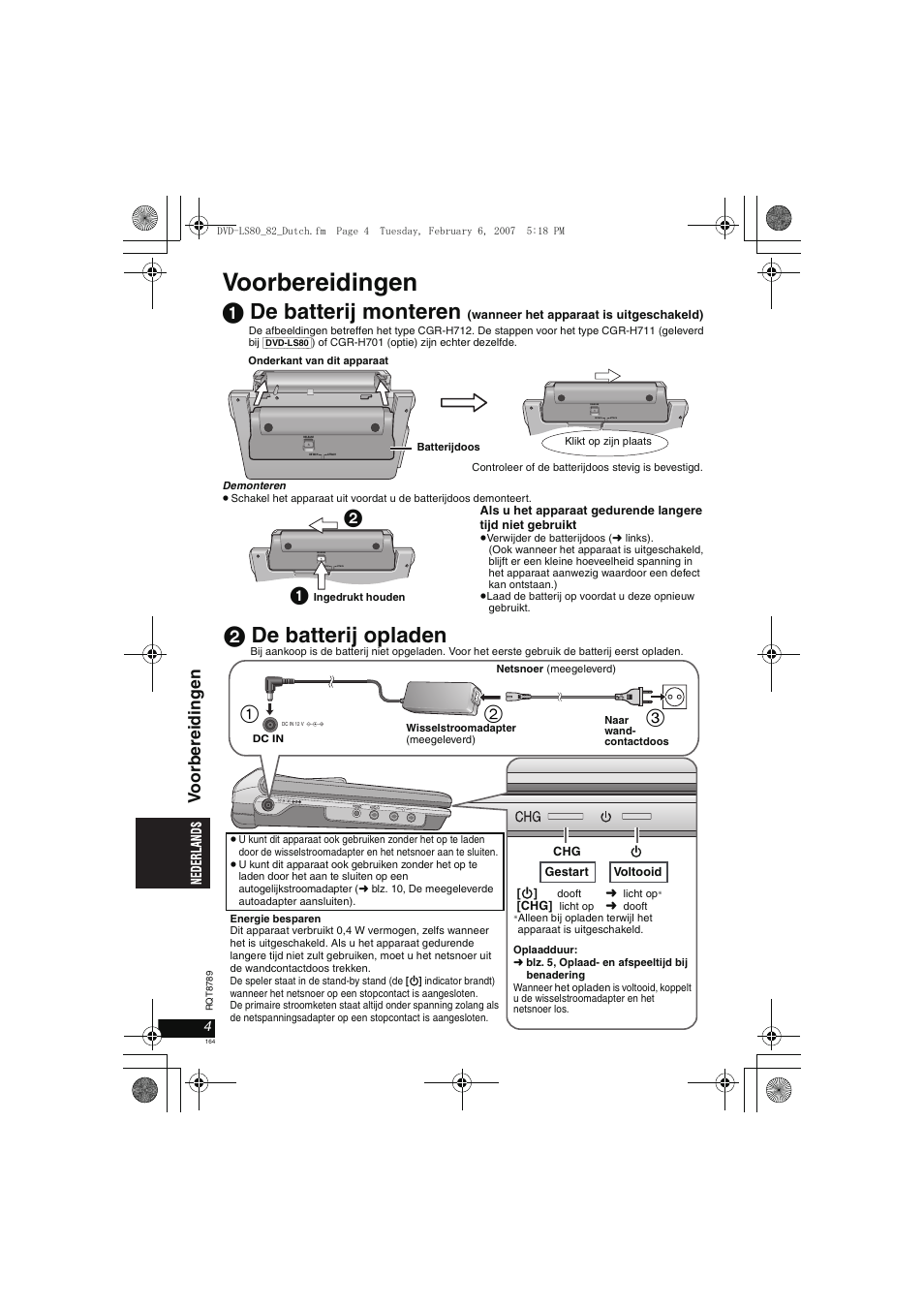 Voorbereidingen, 1 de batterij monteren, 2 de batterij opladen | Voorbe rei d ing e n | Panasonic DVDLS82 User Manual | Page 164 / 192