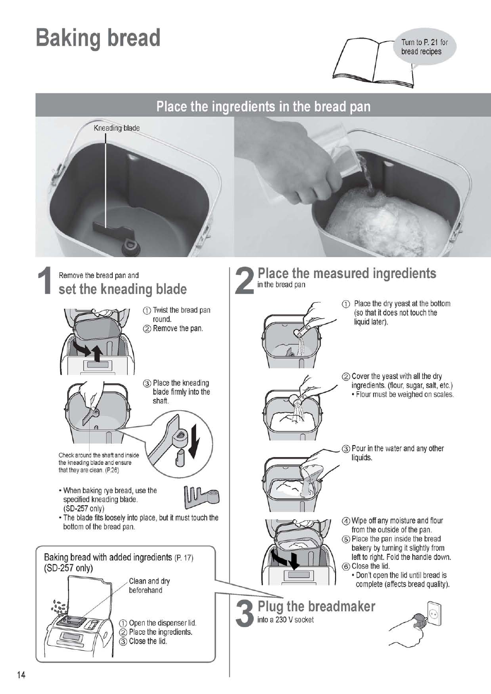 Baking bread, Place the ingredients in the bread pan, Set the kneading blade | Place the measured ingredients, Plug the breadmaker | Panasonic SD256WTS User Manual | Page 14 / 94