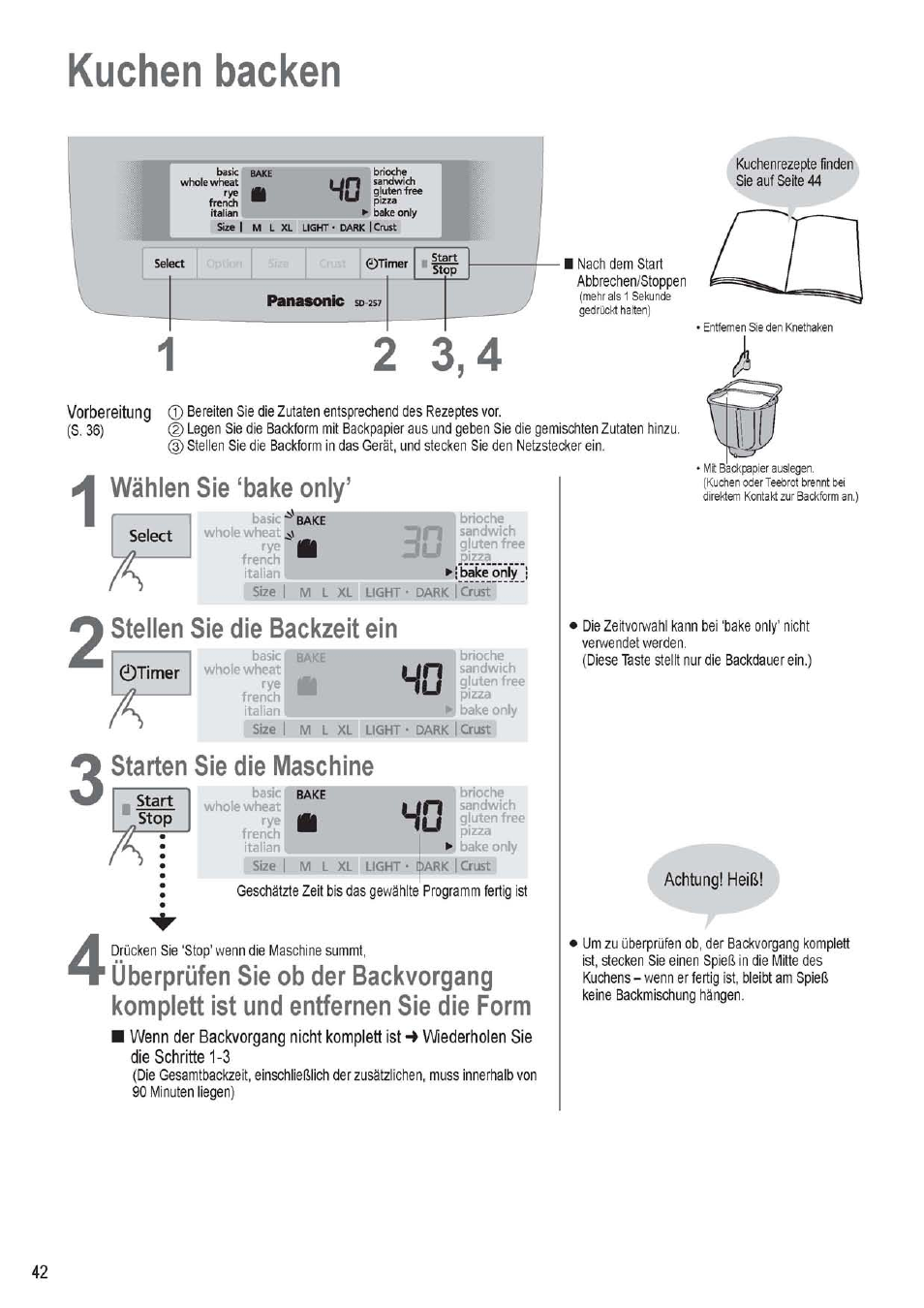 Wählen sie ‘bake only, Select, Stellen sie die backzeit ein | Otimer, Starten sie die maschine, Start, Achtung! heiß, Kuchen backen | Panasonic SD256WTS User Manual | Page 42 / 94