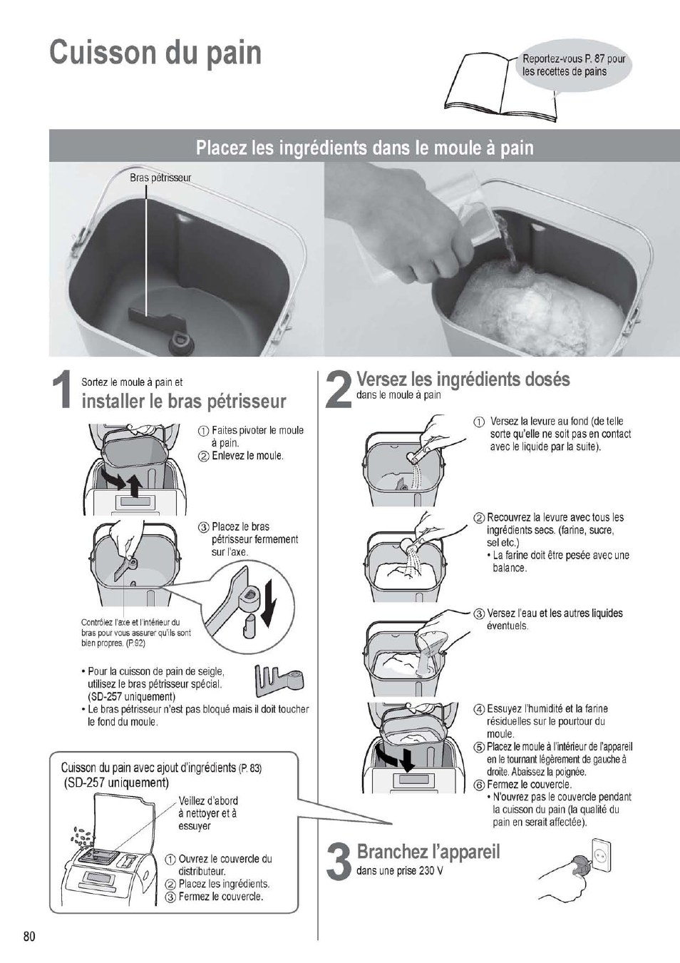 Placez les ingrédients dans le moule à pain, Installer le bras pétrisseur, Versez les ingrédients dosés | Branchez l’appareil, Cuisson du pain | Panasonic SD256WTS User Manual | Page 80 / 94