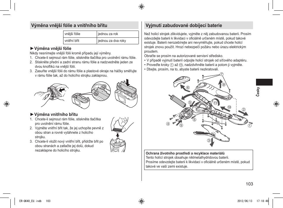 Výměna vnější fólie a vnitřního břitu, Vyjmutí zabudované dobíjecí baterie | Panasonic ERGK40 User Manual | Page 103 / 140