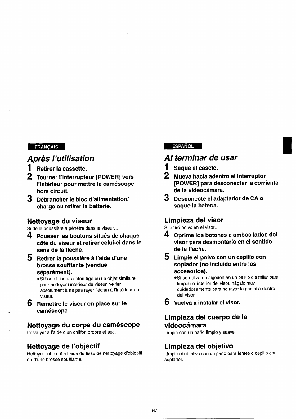 Après l’utilisation, Nettoyage du viseur, Nettoyage du corps du caméscope | Nettoyage de l’objectif, Al terminar de usar, Limpieza del visor, Limpieza dei cuerpo de ia videocámara, Limpieza dei objetivo | Panasonic NVRX33EG User Manual | Page 67 / 138