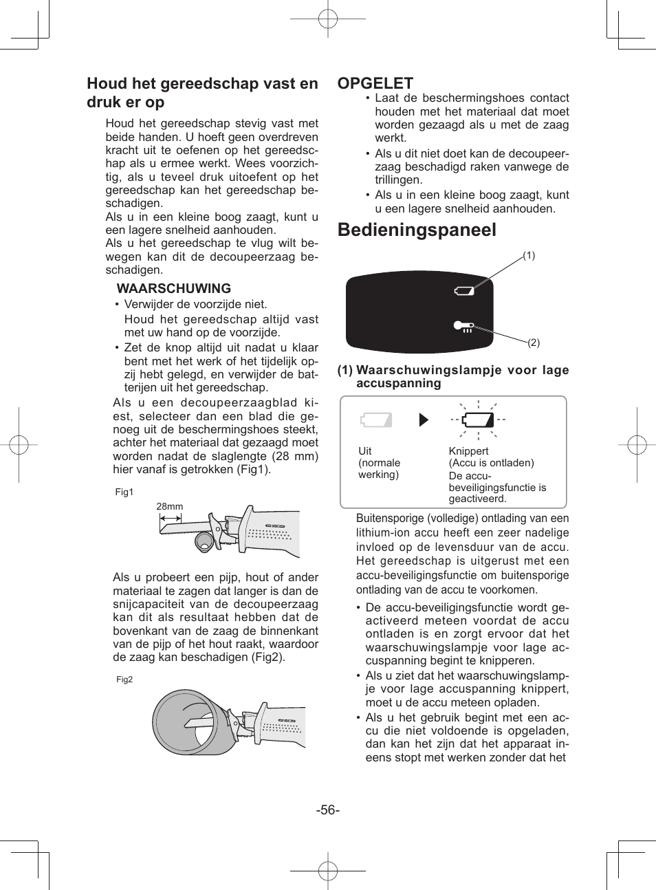 Bedieningspaneel, Houd het gereedschap vast en druk er op, Opgelet | Panasonic EY45A1 User Manual | Page 56 / 116