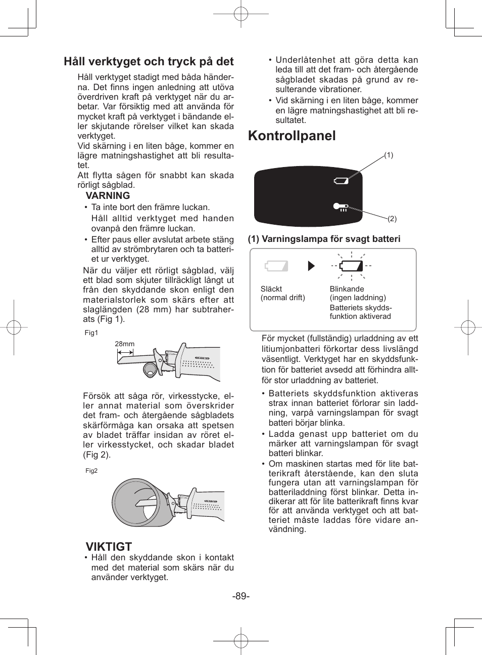 Kontrollpanel, Håll verktyget och tryck på det, Viktigt | Panasonic EY45A1 User Manual | Page 89 / 116