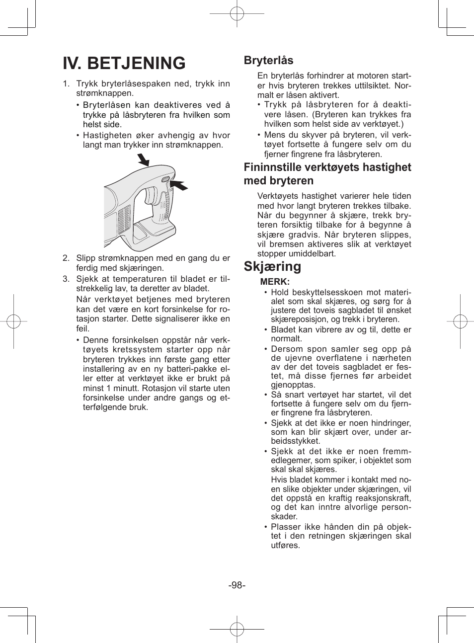 Iv. betjening, Skjæring, Bryterlås | Fininnstille verktøyets hastighet med bryteren | Panasonic EY45A1 User Manual | Page 98 / 116