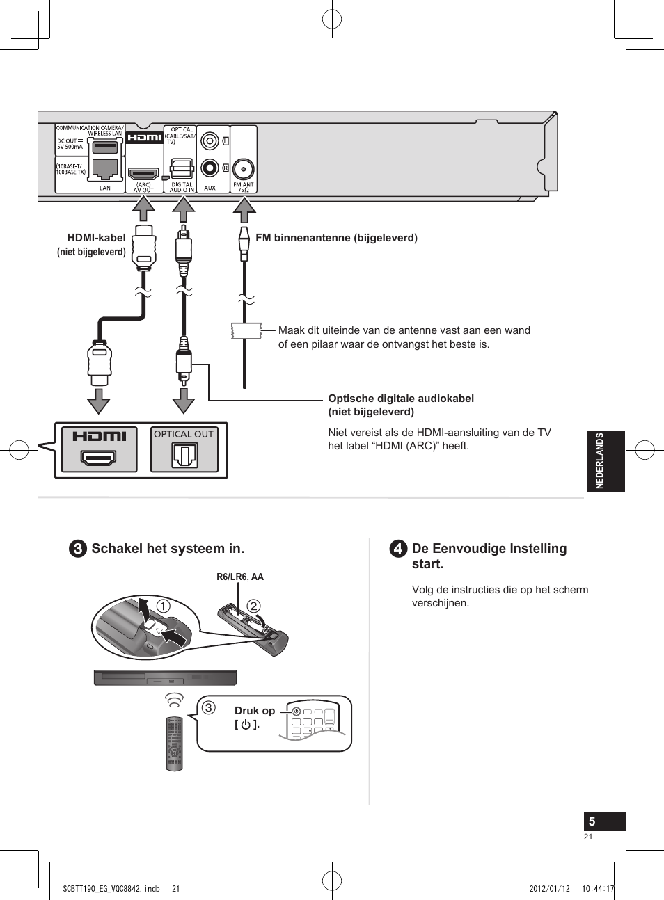 De eenvoudige instelling start, Schakel het systeem in | Panasonic SCBTT190EG User Manual | Page 21 / 36