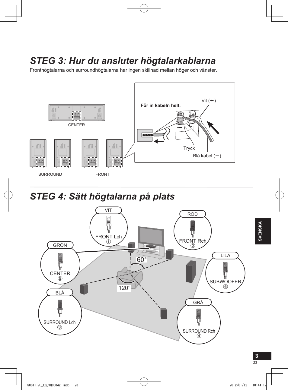 Steg 3: hur du ansluter högtalarkablarna, Steg 4: sätt högtalarna på plats | Panasonic SCBTT190EG User Manual | Page 23 / 36