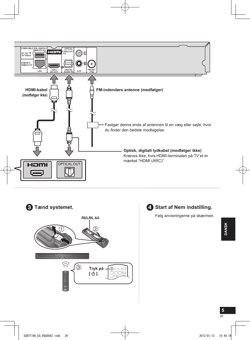 Start af nem indstilling, Tænd systemet | Panasonic SCBTT190EG User Manual | Page 29 / 36