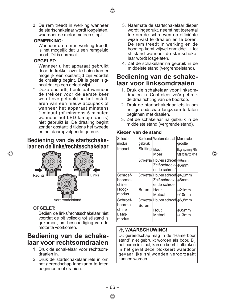 Bediening van de schake- laar voor rechtsomdraaien, Bediening van de schake- laar voor linksomdraaien | Panasonic EY7549 User Manual | Page 66 / 140