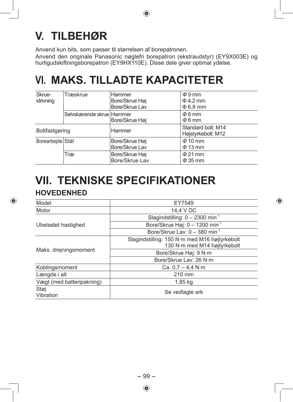 V. tilbehør, Vi. maks. tilladte kapaciteter, Vii. tekniske specifikationer | Hovedenhed | Panasonic EY7549 User Manual | Page 99 / 140