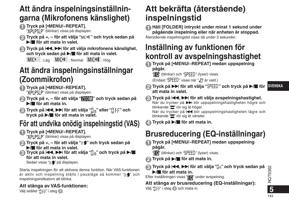 Att bekräfta (återstående) inspelningstid, Brusreducering (eq-inställningar), Att ändra inspelningsinställningar (zoommikrofon) | För att undvika onödig inspelningstid (vas) | Panasonic RRUS570 User Manual | Page 143 / 200