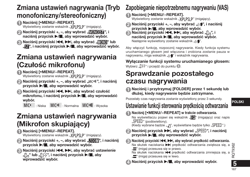 Zapobieganie niepotrzebnemu nagrywaniu (vas), Sprawdzanie pozosta³ego czasu nagrywania, Zmiana ustawieñ nagrywania (czu³ośæ mikrofonu) | Zmiana ustawieñ nagrywania (mikrofon skupiaj¹cy) | Panasonic RRUS570 User Manual | Page 167 / 200