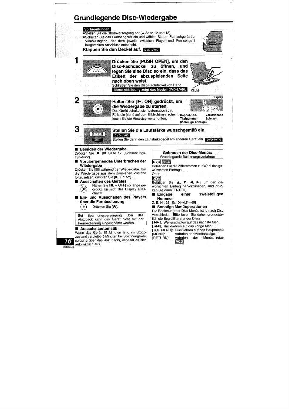 Grundlegende disc-wiedergabe, 3 stellen sie die lautstärke wunschgemäß ein, Gebrauch der disc-menüs | Stellen sie die lautstärke wunschgemäß ein, Beenden der wiedergabe, Vorübergehendes unterbrechen der wiedergabe, Ausschalten des gerätes, Ausschaltautomatik, Eingabe einer zweistelligen nummer, Sonstige menüoperationen | Panasonic DVDPV40 User Manual | Page 16 / 86