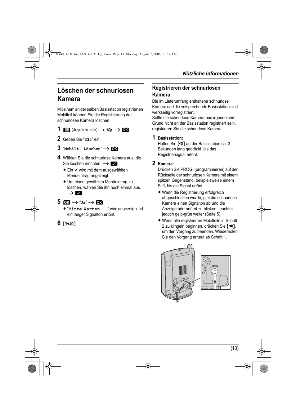 Nützliche informationen, Löschen der schnurlosen kamera, 1 j (joystickmitte) i l i l | 2 geben sie “335” ein, 3 “mobilt. löschen” i l, 5 l i “ja” i l, 6 {ih, Registrieren der schnurlosen kamera, 1 basisstation, 2 kamera | Panasonic KXTG9140EXX User Manual | Page 33 / 60