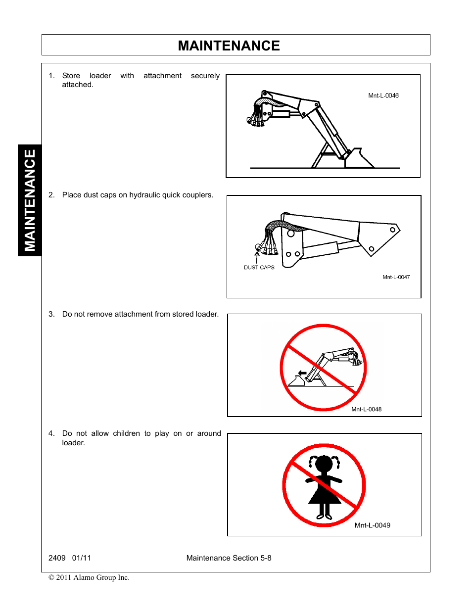 Store loader with attachment securely attached, Place dust caps on hydraulic quick couplers, Do not remove attachment from stored loader | Do not allow children to play on or around loader, Maintenance | Alamo RHINO 2409 User Manual | Page 100 / 106
