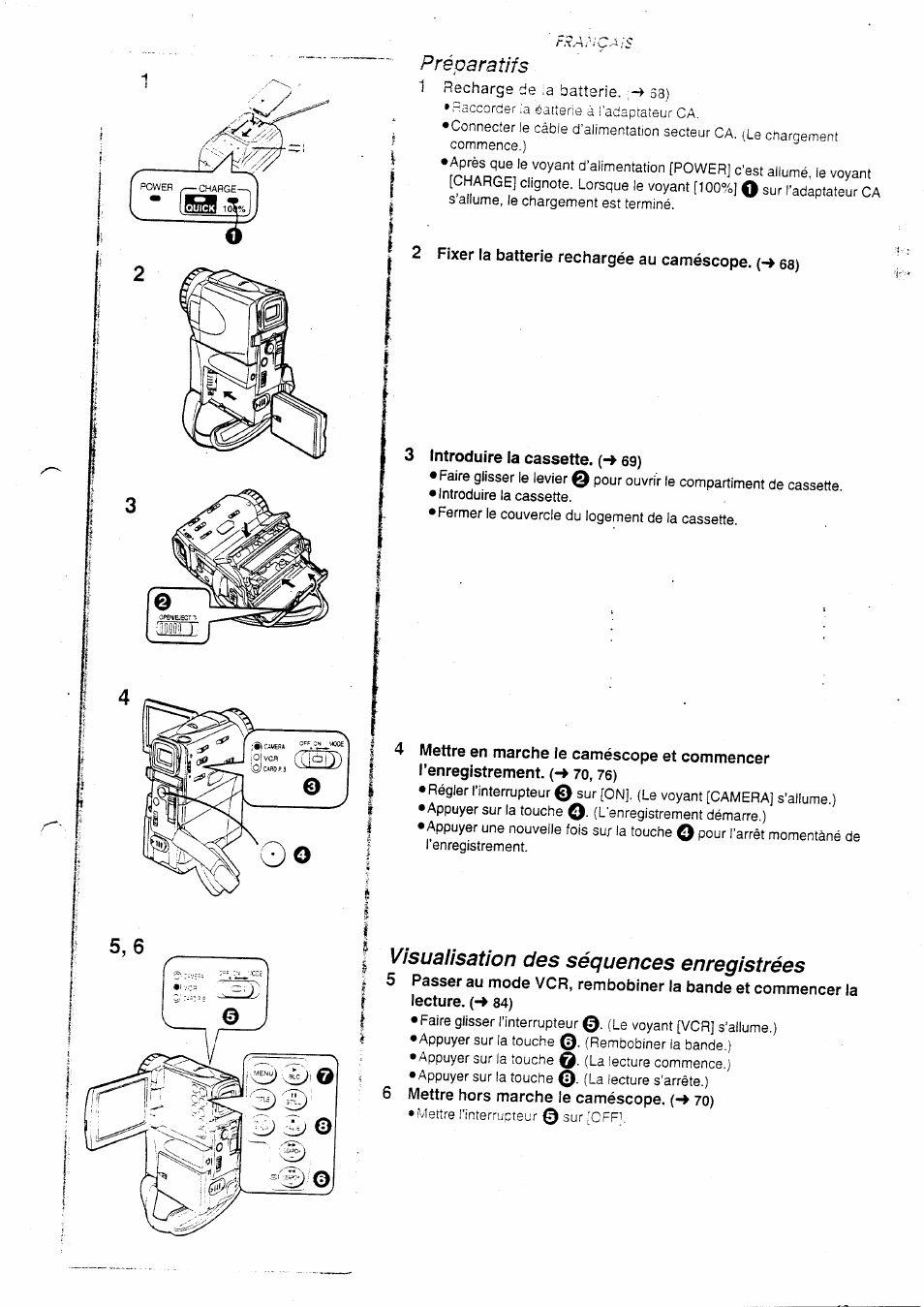 3 introduire la cassette. (-4 69), Visualisation des séquences enregistrées, 6 mettre hors marche le caméscope. (-4 70) | Préparatifs | Panasonic NVEX21EG User Manual | Page 7 / 64