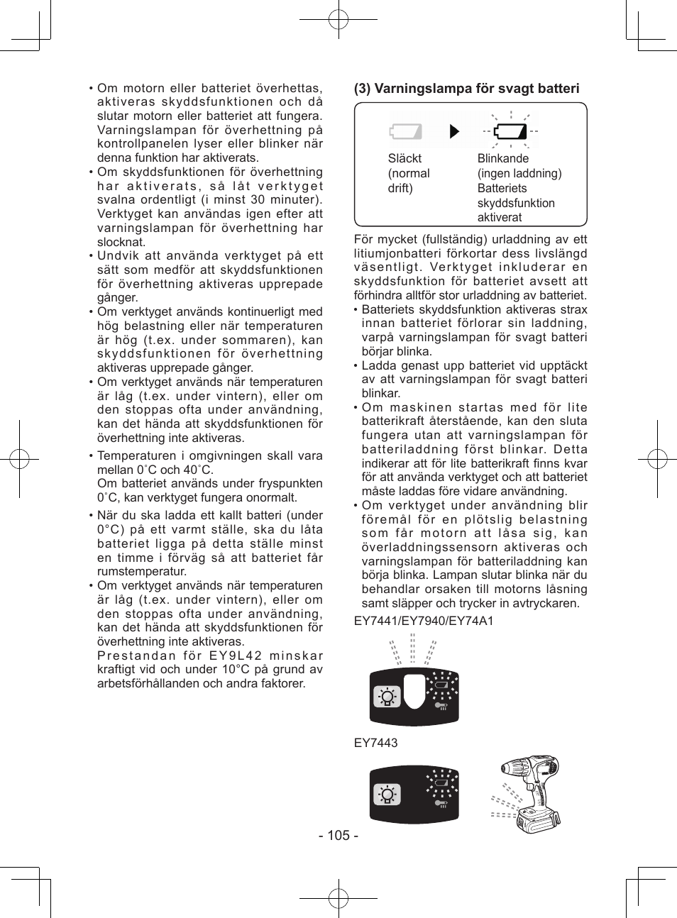 3) varningslampa för svagt batteri | Panasonic EY7443 User Manual | Page 105 / 136