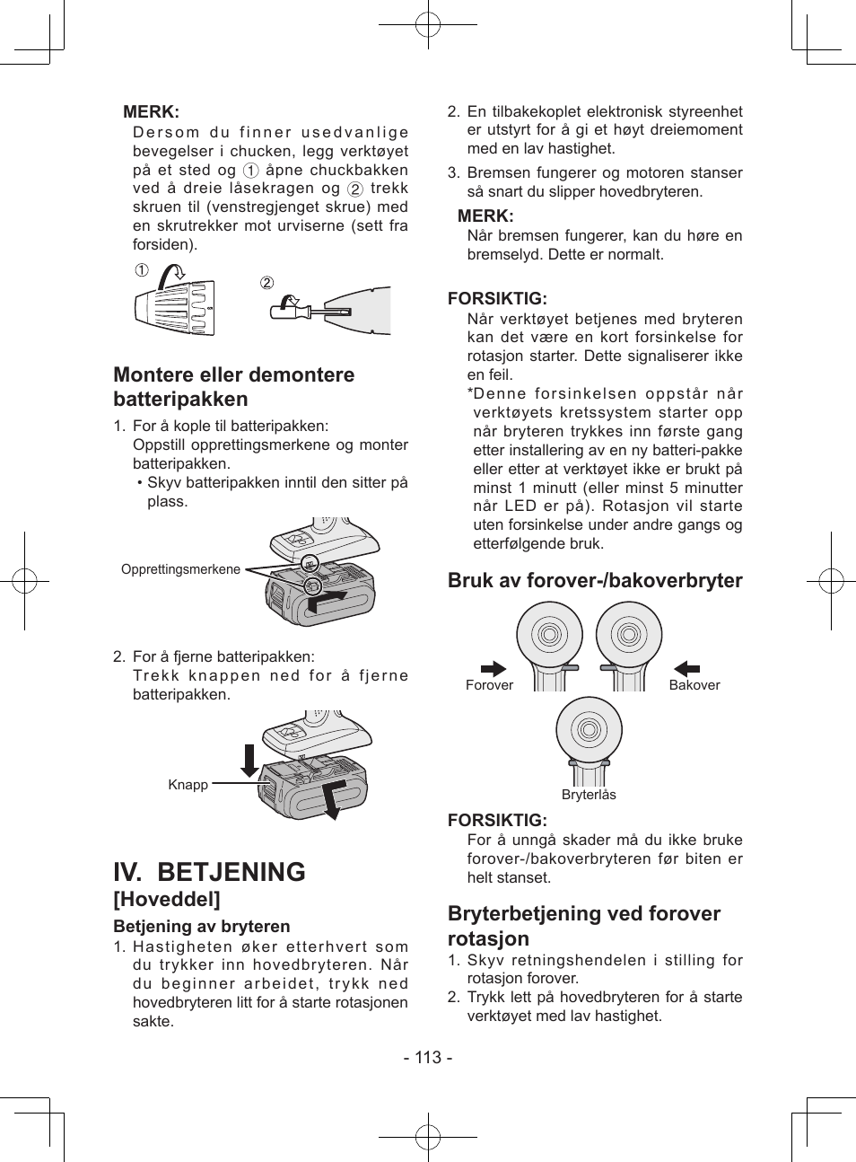 Iv. betjening, Montere eller demontere batteripakken, Hoveddel | Bruk av forover-/bakoverbryter, Bryterbetjening ved forover rotasjon | Panasonic EY7443 User Manual | Page 113 / 136