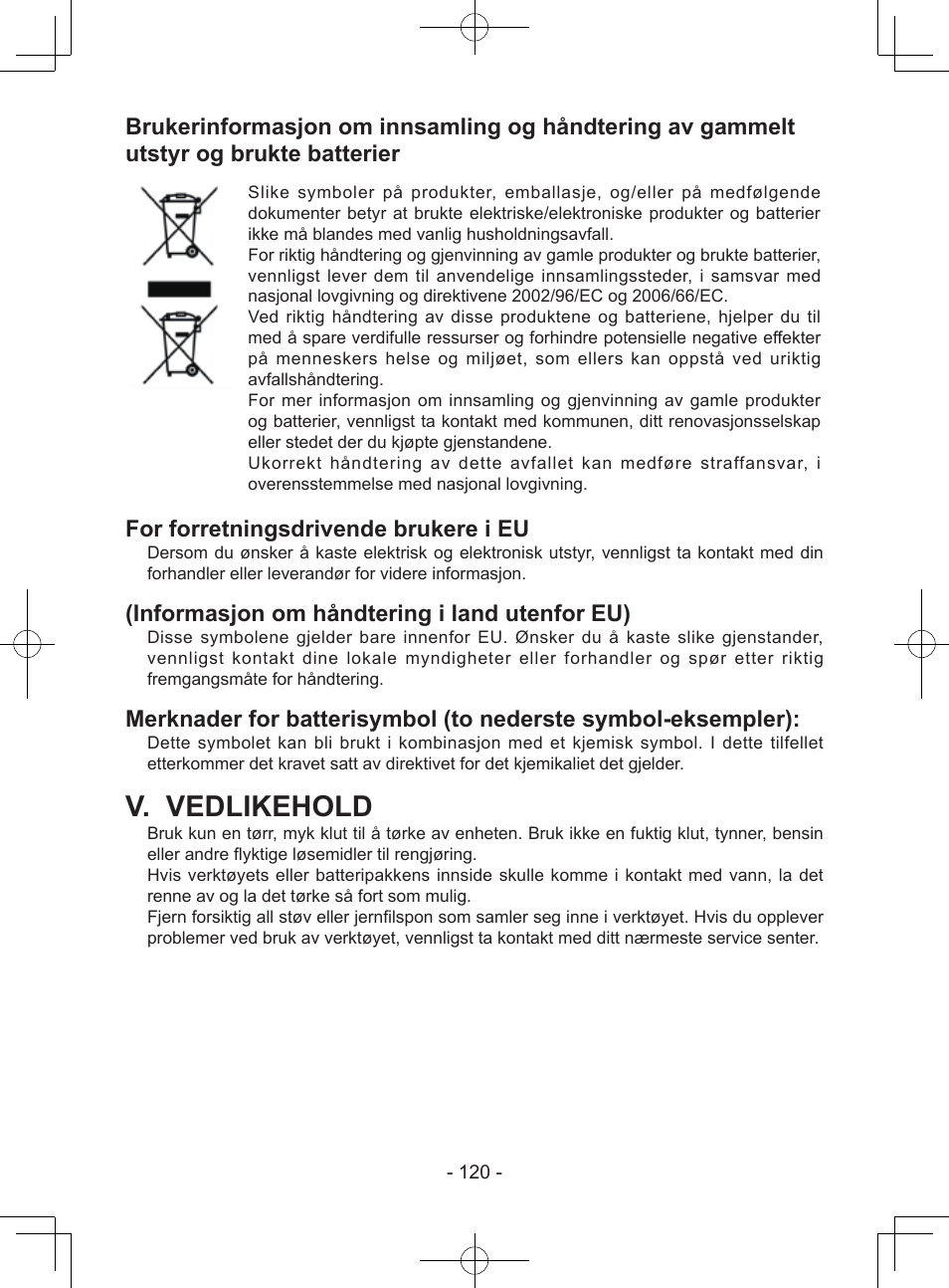 V. vedlikehold, For forretningsdrivende brukere i eu, Informasjon om håndtering i land utenfor eu) | Panasonic EY7443 User Manual | Page 120 / 136