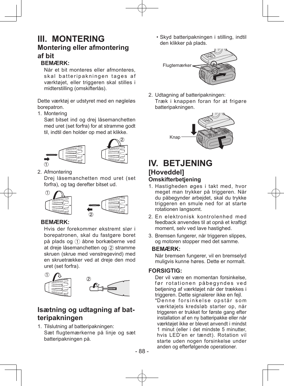 Iii. montering, Iv. betjening, Montering eller afmontering af bit | Isætning og udtagning af bat- teripakningen, Hoveddel | Panasonic EY7443 User Manual | Page 88 / 136