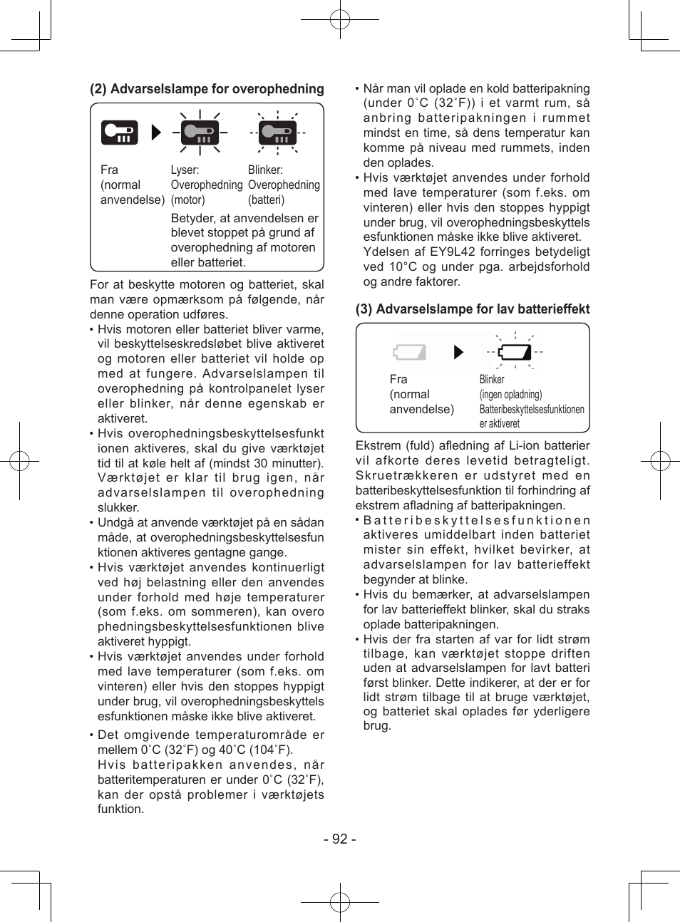 92 - (2) advarselslampe for overophedning, 3) advarselslampe for lav batterieffekt | Panasonic EY7443 User Manual | Page 92 / 136