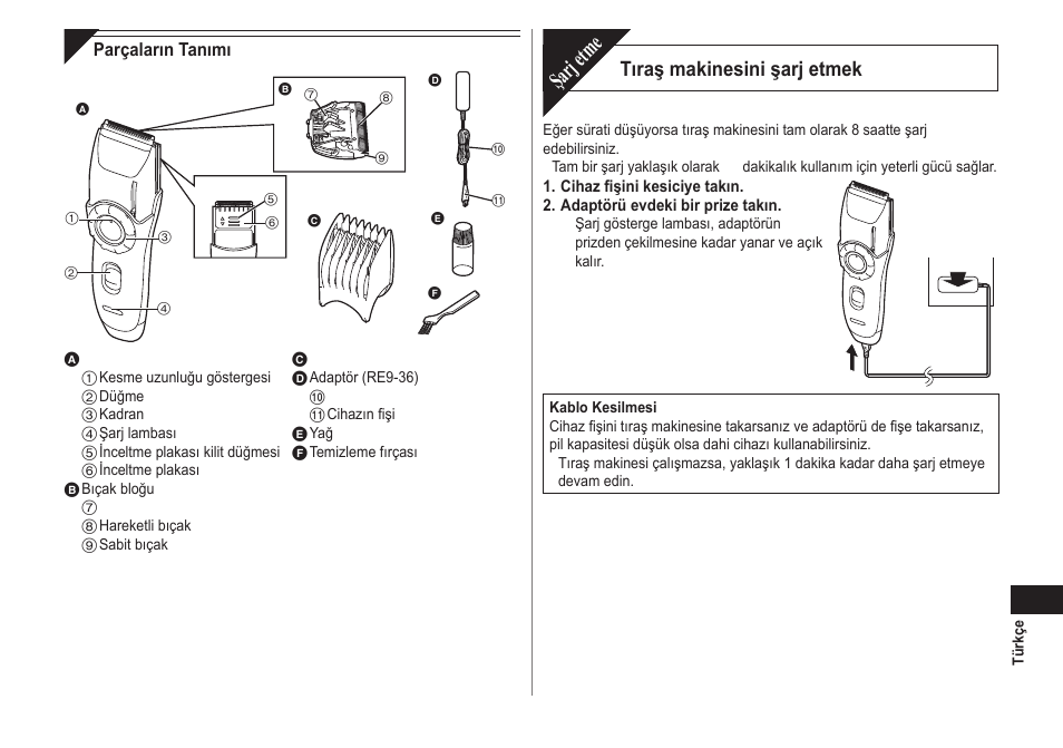 Şarj etme, Tıraş makinesini şarj etmek | Panasonic ER2171 User Manual | Page 99 / 116