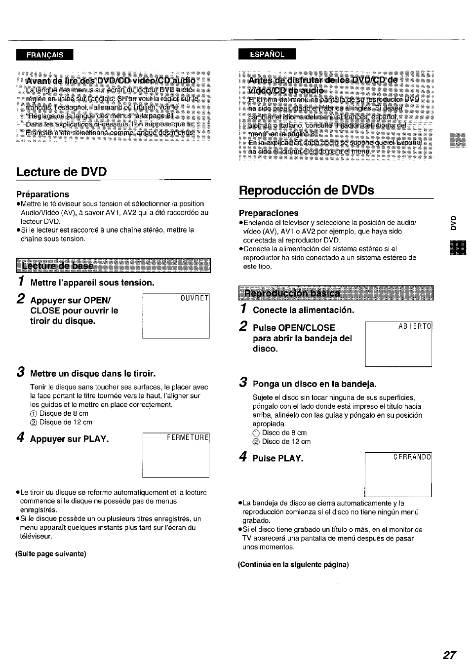 Avant de lire des dvd/cd vidéo/cd audio, Mes de disfrutar cte los dvd/cd de, Videool demidio | Lecture de dvd, Préparations, 1 mettre l’appareil sous tension, 2 appuyer sur open, Close pour ouvrir le tiroir du disque, 3 mettre un disque dans le tiroir, 4 appuyer sur play | Panasonic DVDA100 User Manual | Page 27 / 96