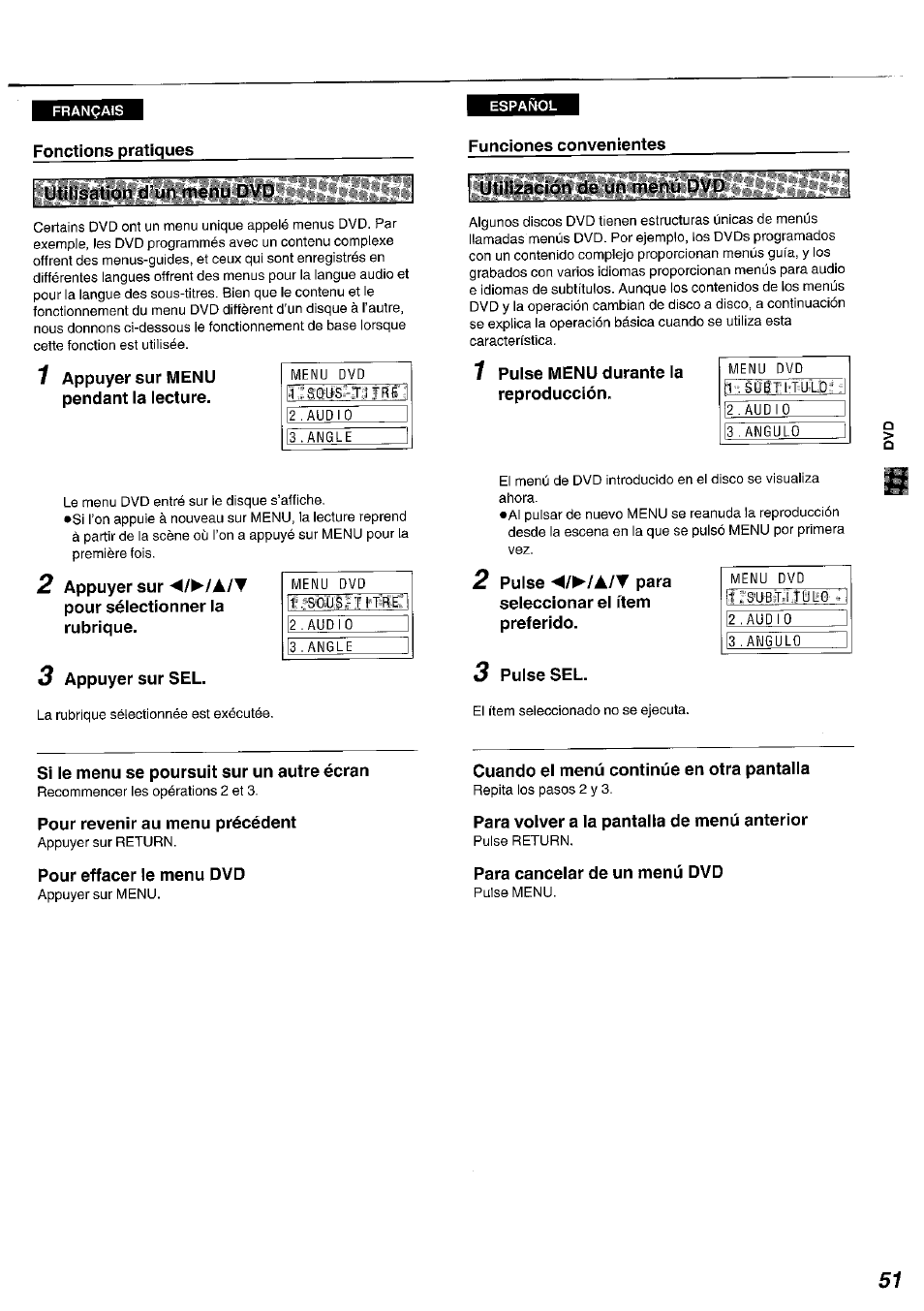 1 appuyer sur menu pendant la lecture, 3 appuyer sur sel, I ^ilizacién de un menú dvd | 1 pulse menu durante la reproducción, O pulse sel, Si le menu se poursuit sur un autre écran, Pour revenir au menu précédent, Pour effacer le menu dvd, Cuando el menú continúe en otra pantalla, Para volver a la pantalla de menú anterior | Panasonic DVDA100 User Manual | Page 51 / 96