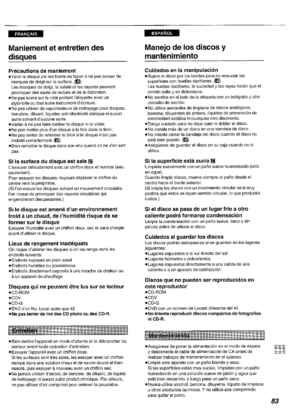Maniement et entretien des disques, Précautions de maniement, Si la surface du disque est sale b | Lieux de rangement inadéquats, Disques qui ne peuvent être lus sur ce lecteur, Manejo de los discos y mantenimiento, Cuidados en la manipulación, Si la superficie está sucia b, Cuidados al guardar los discos, Entretien | Panasonic DVDA100 User Manual | Page 83 / 96