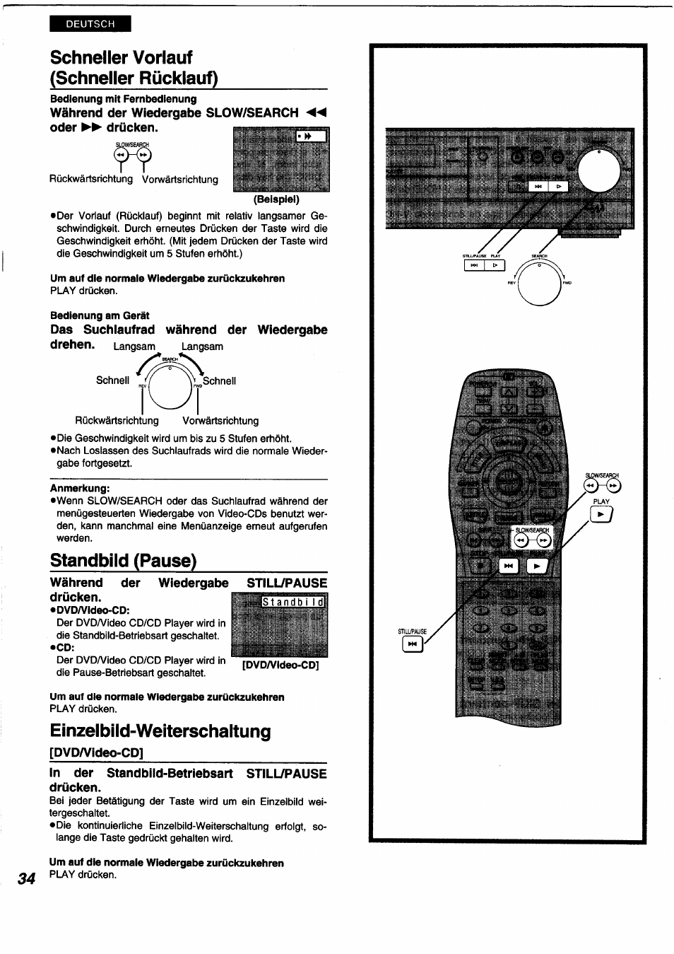 Schneller vorlauf (schneller rücklauf), Standbild (pause), Einzelbild-weiterschaltung | Während der wiedergabe slow/search, Oder ►► drücken. r"------ ■—r==ti, Das suchlaufrad während der wiedergabe drehen, Während der wiedergabe still/pause drücken | Panasonic DVDA350 User Manual | Page 34 / 96