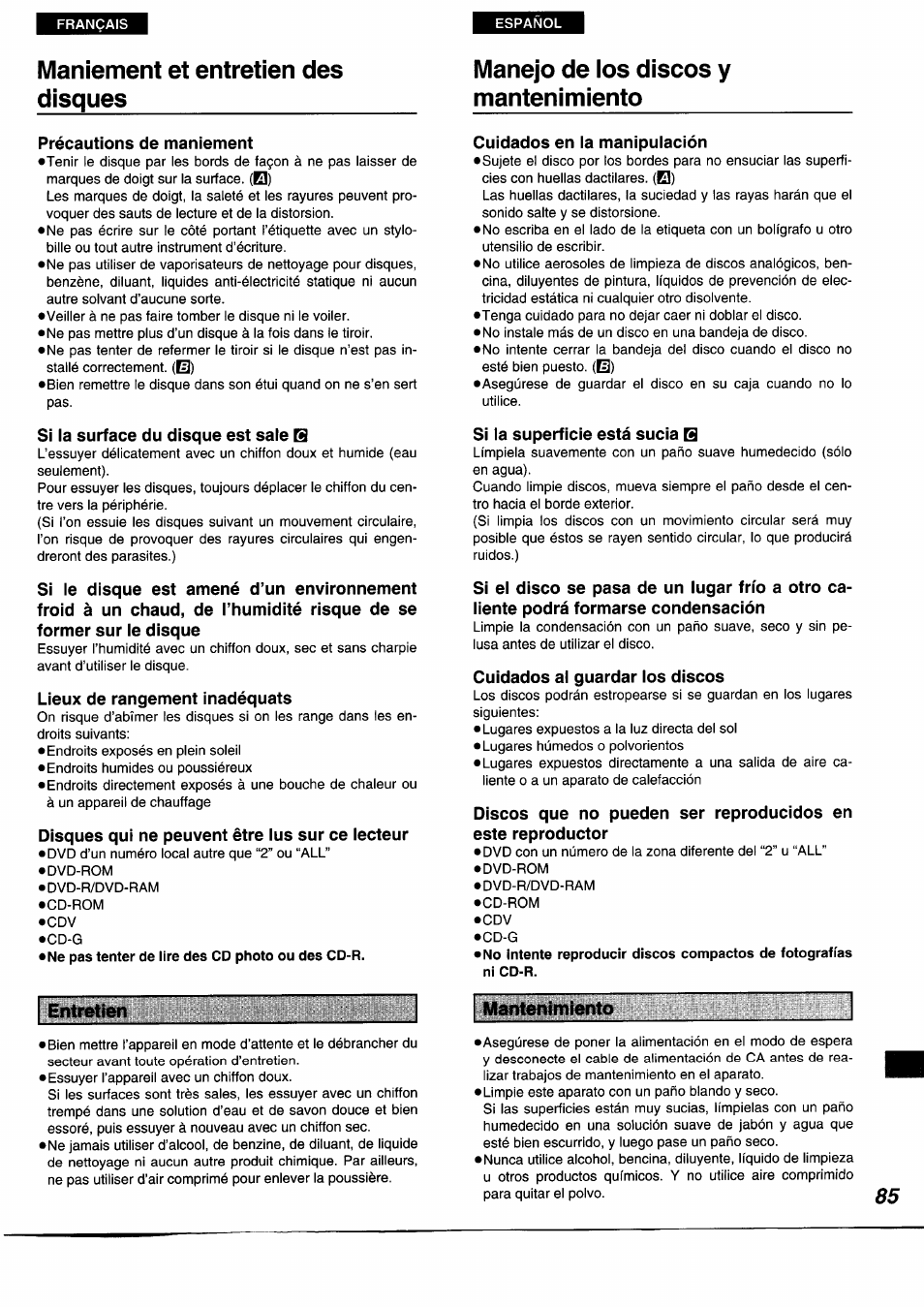 Maniement et entretien des disques, Précautions de maniement, Si la surface du disque est sale b | Lieux de rangement inadéquats, Disques qui ne peuvent être lus sur ce lecteur, Manejo de los discos y mantenimiento, Cuidados en la manipulación, Si la superficie está sucia b, Cuidados al guardar los discos, Entretien | Panasonic DVDA350 User Manual | Page 85 / 96