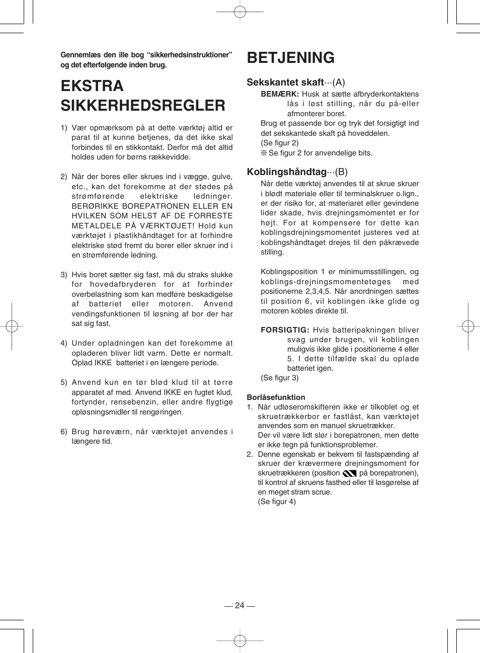 Ekstra sikkerhedsregler, Betjening | Panasonic EY6220DR User Manual | Page 24 / 36