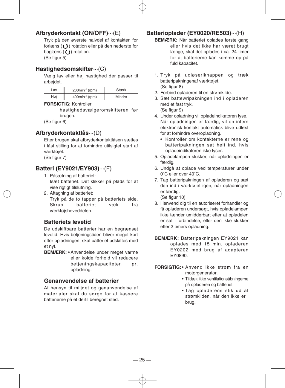 Afbryderkontakt (on/off) ···(e), Hastighedsomskifter ···(c), Afbryderkontaktlås ···(d) | Batteriets levetid, Genanvendelse af batterier | Panasonic EY6220DR User Manual | Page 25 / 36