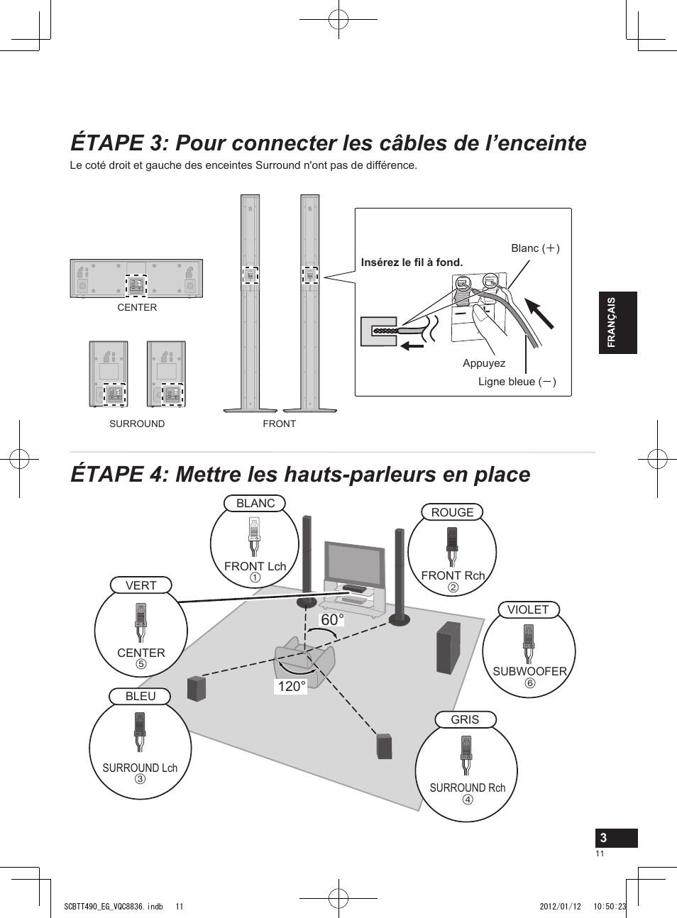 Étape 3: pour connecter les câbles de l’enceinte, Étape 4: mettre les hauts-parleurs en place | Panasonic SCBTT490EGK User Manual | Page 11 / 36