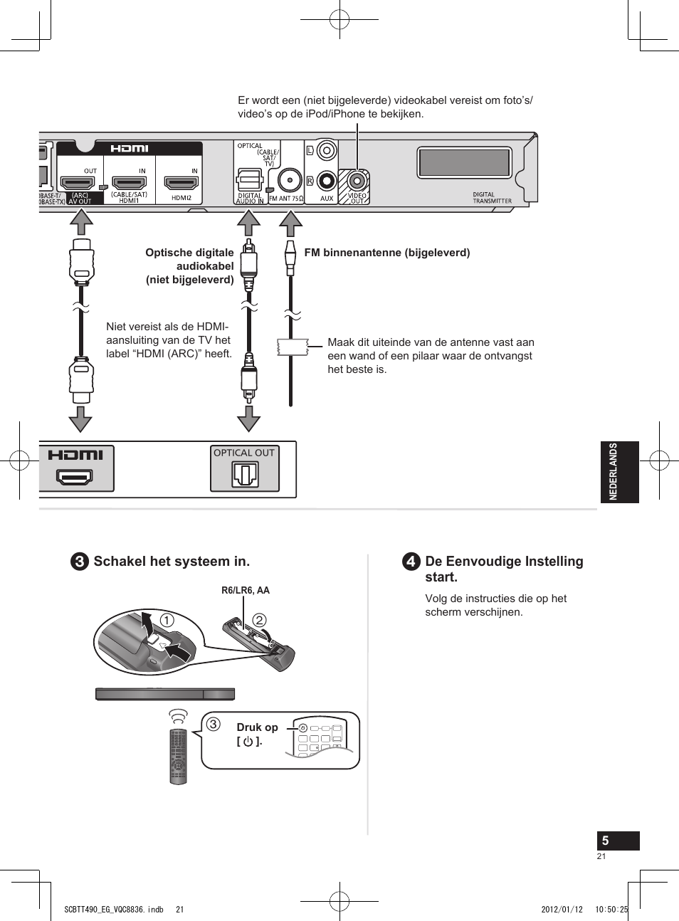 De eenvoudige instelling start, Schakel het systeem in | Panasonic SCBTT490EGK User Manual | Page 21 / 36