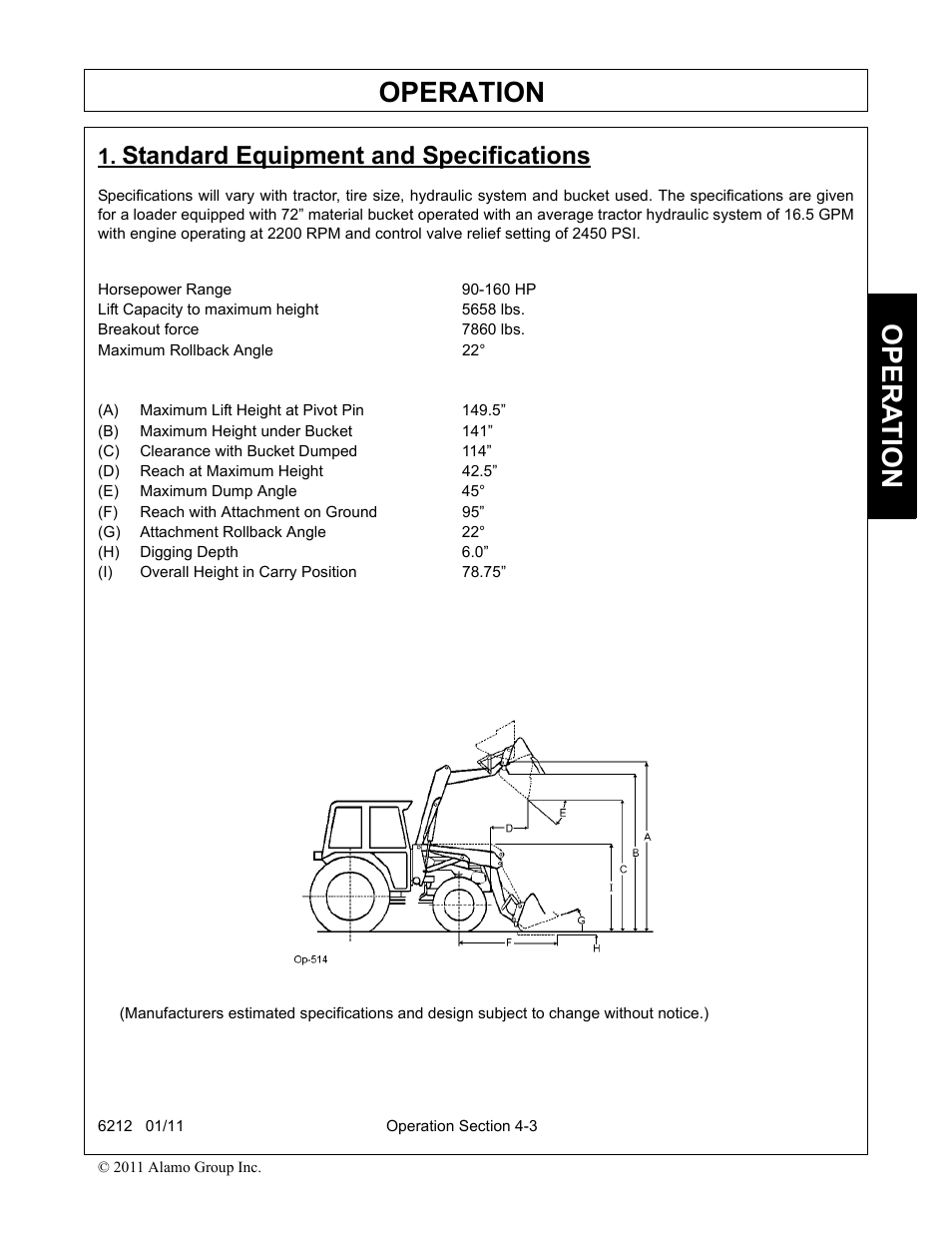 Standard equipment and specifications, A) maximum lift height at pivot pin 149.5, B) maximum height under bucket 141 | C) clearance with bucket dumped 114, D) reach at maximum height 42.5, E) maximum dump angle 45, F) reach with attachment on ground 95, G) attachment rollback angle 22, H) digging depth 6.0, I) overall height in carry position 78.75 | Alamo 6212 User Manual | Page 43 / 100