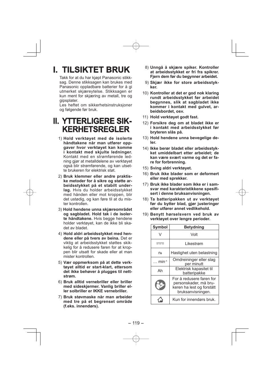 I. tilsiktet bruk, Ii. ytterligere sik, Ii. ytterligere sik- kerhetsregler kerhetsregler | Panasonic EY4541 User Manual | Page 119 / 176