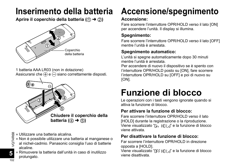 Accensione/spegnimento funzione di blocco, Inserimento della batteria | Panasonic RRUS310E User Manual | Page 102 / 293
