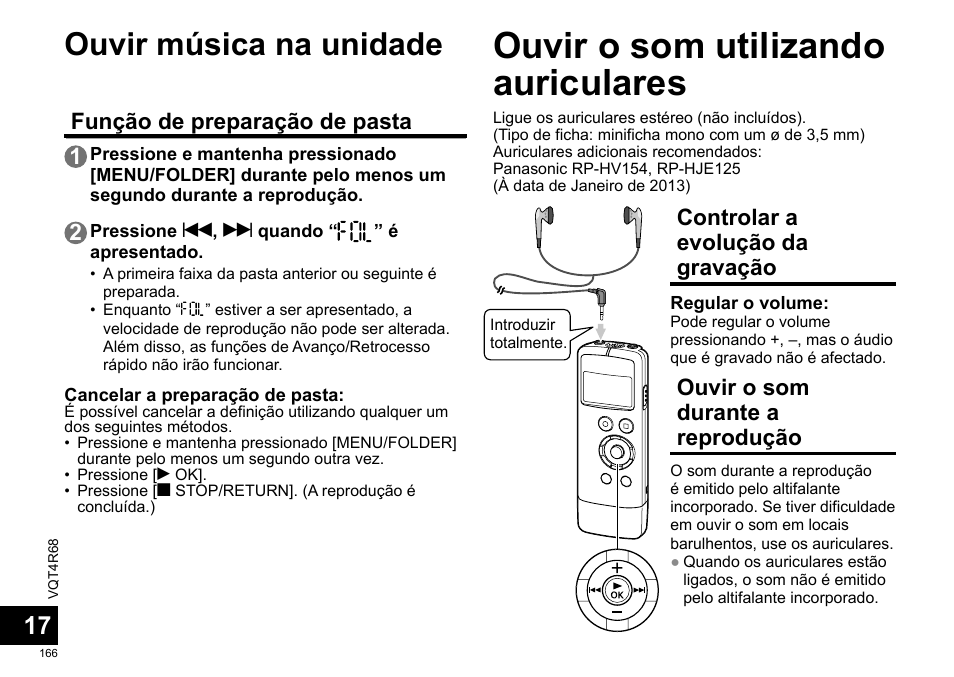 Ouvir o som utilizando auriculares, Ouvir música na unidade, Controlar a evolução da gravação | Ouvir o som durante a reprodução, Função de preparação de pasta 1 | Panasonic RRUS310E User Manual | Page 166 / 293