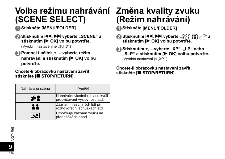 Volba režimu nahrávání (scene select), Změna kvality zvuku (režim nahrávání) | Panasonic RRUS310E User Manual | Page 210 / 293
