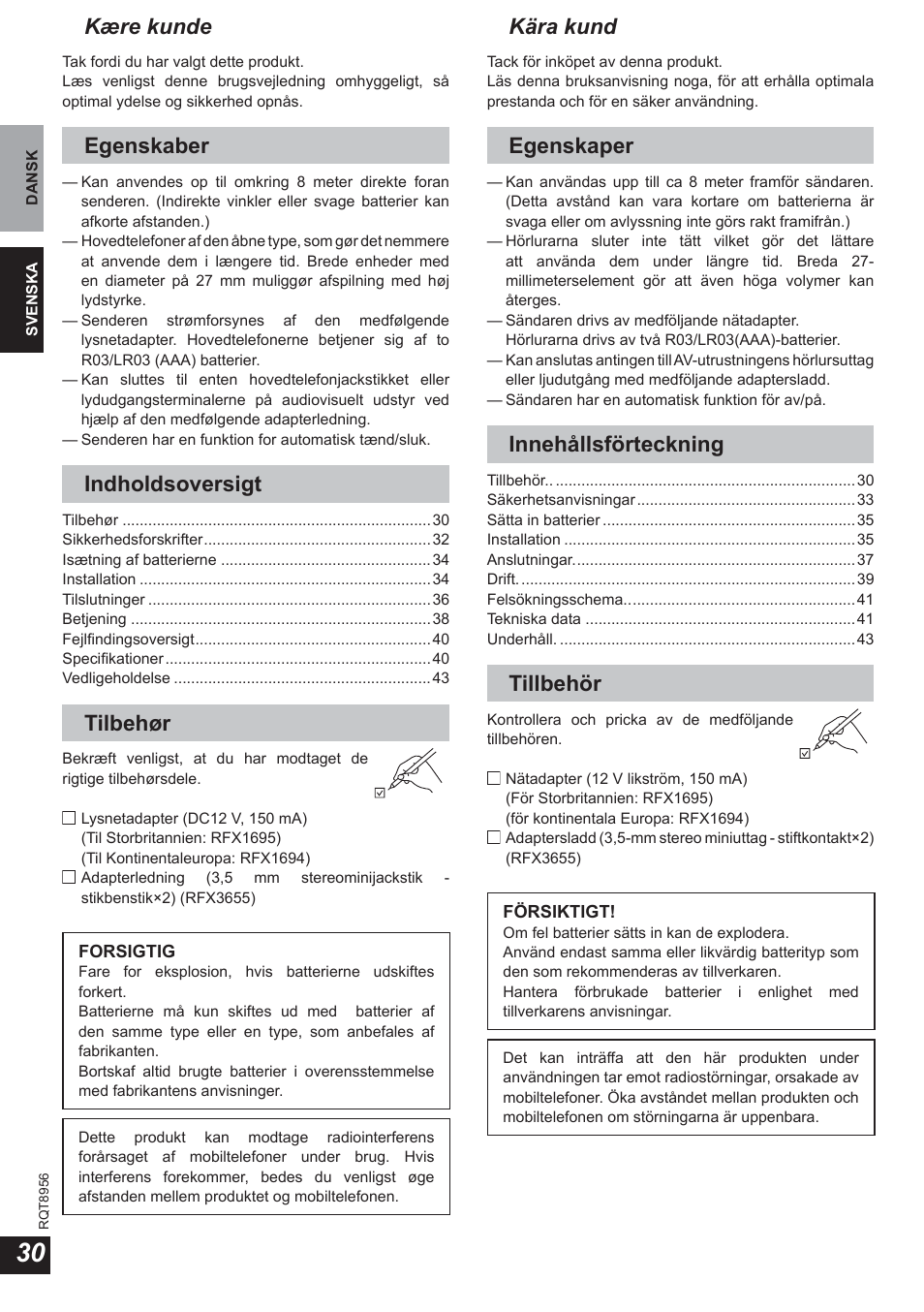 Kære kunde, Egenskaber, Indholdsoversigt | Tilbehør, Kära kund, Egenskaper, Innehållsförteckning, Tillbehör | Panasonic RPWH25 User Manual | Page 30 / 64