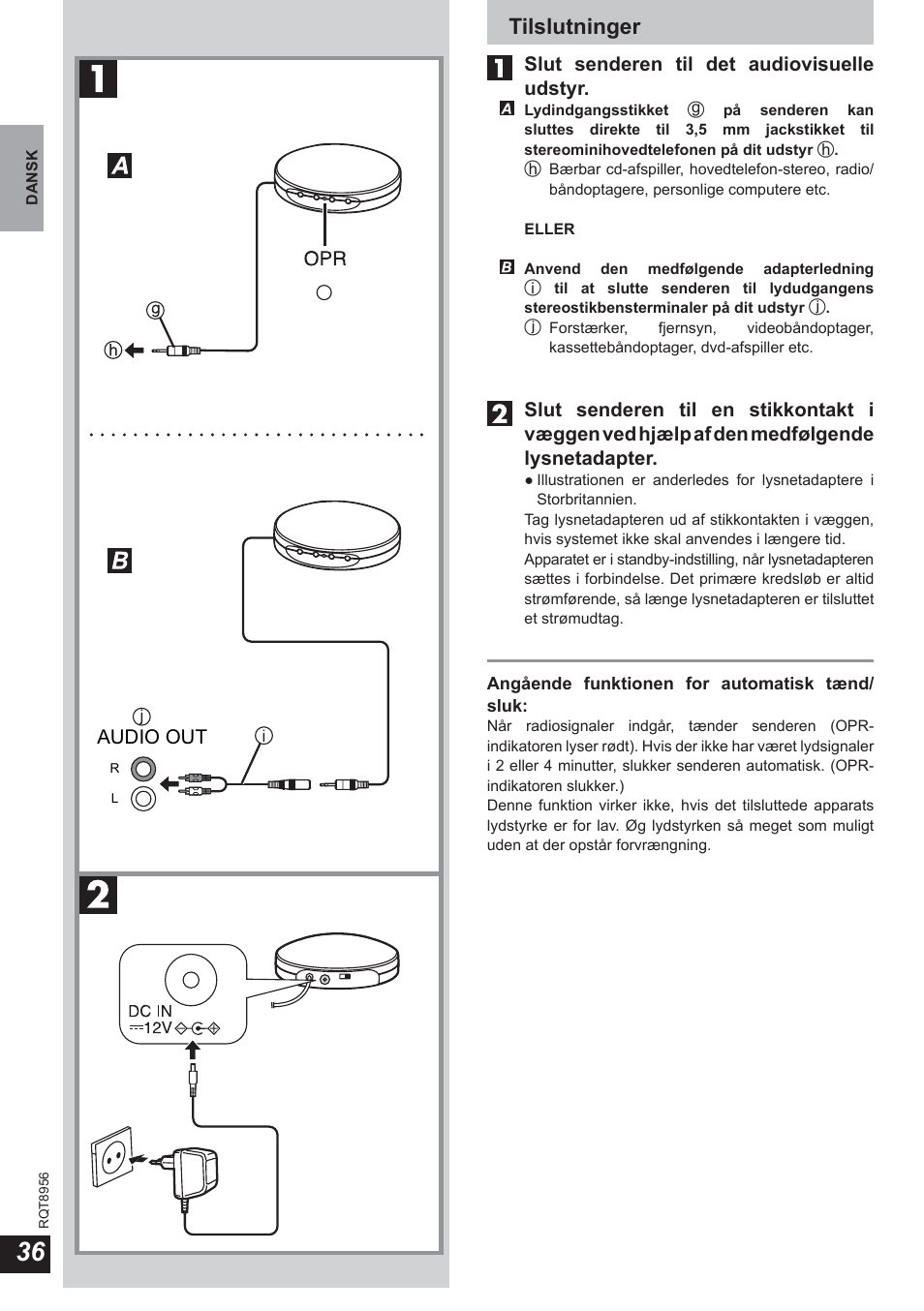 Tilslutninger, Slut senderen til det audiovisuelle udstyr, Audio out | Panasonic RPWH25 User Manual | Page 36 / 64