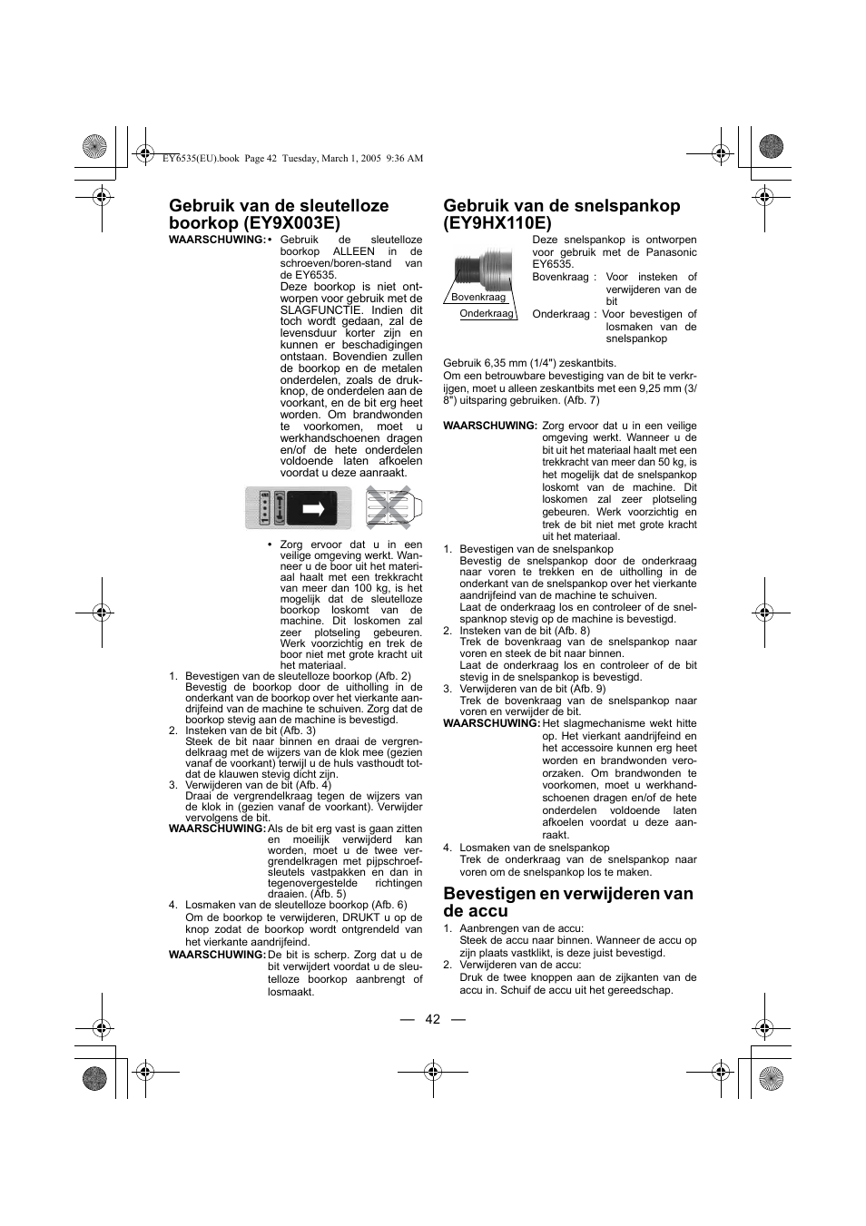 Gebruik van de sleutelloze boorkop (ey9x003e), Gebruik van de snelspankop (ey9hx110e), Bevestigen en verwijderen van de accu | Panasonic EY6535GQW User Manual | Page 42 / 88