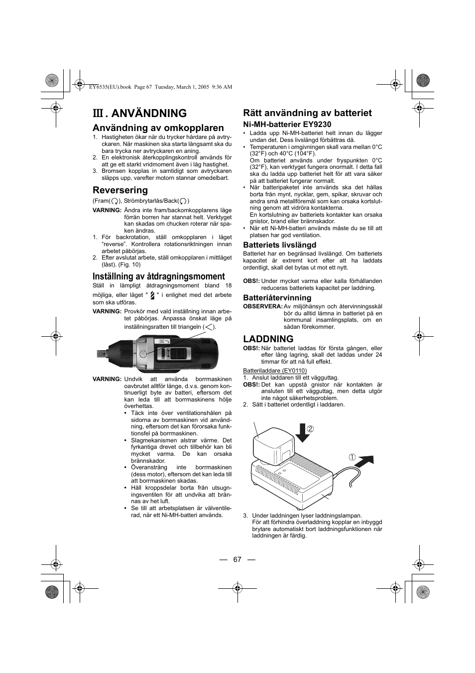 Användning, Användning av omkopplaren, Reversering | Inställning av åtdragningsmoment, Rätt användning av batteriet, Laddning | Panasonic EY6535GQW User Manual | Page 67 / 88