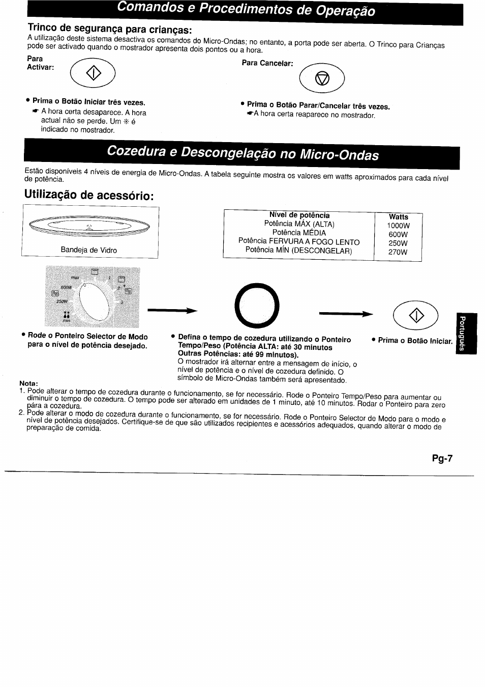 Comandos e procedimentos de operaçào, Trinco de seguranza para crianzas, Para cancelar | Para, Prima o botáo iniciar tres vezes, Cozedura e descongelaçào no micro-ondas, Utilizagáo de acessório, Prima o botáo iniciar | Panasonic NNF661WB User Manual | Page 107 / 150