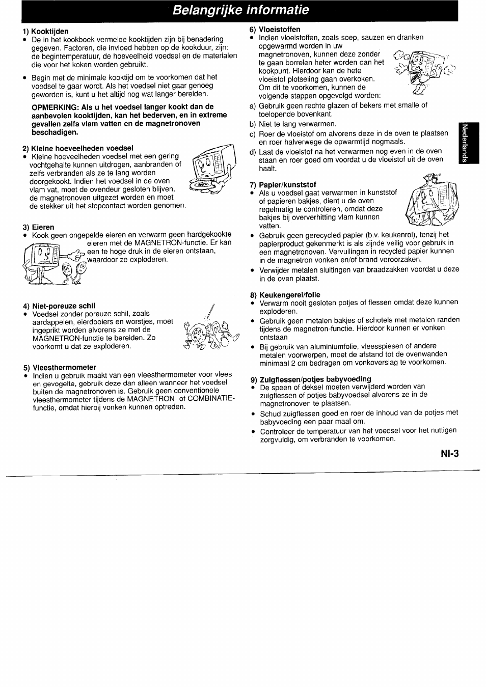 Belangrijke informatie, 1) kooktijden, 2) kleine hoeveeiheden voedsel | 3) eieren, 4) niet-poreuze schil, 5) vieesthermometer, 6) vloeistoffen, 7) papier/kunststof, 8) keukengerei/folie, 9) zuigflessen/potjes babyvoeding | Panasonic NNF661WB User Manual | Page 39 / 150