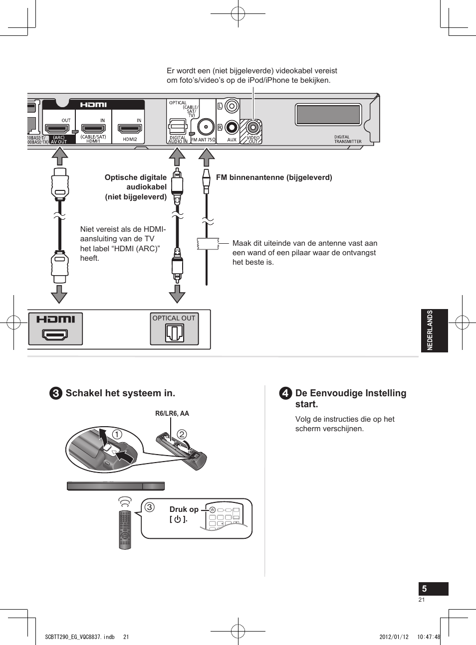 De eenvoudige instelling start, Schakel het systeem in | Panasonic SCBTT290EGK User Manual | Page 21 / 36