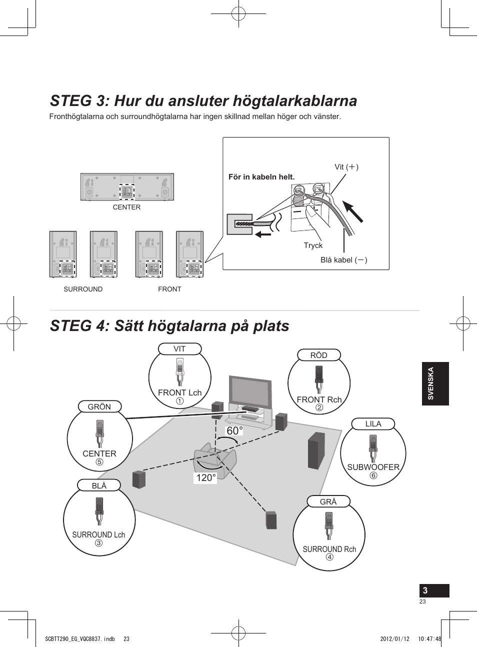 Steg 3: hur du ansluter högtalarkablarna, Steg 4: sätt högtalarna på plats | Panasonic SCBTT290EGK User Manual | Page 23 / 36